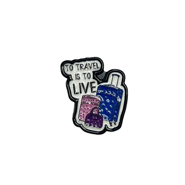 To Travel is to Live - Metal Sticker