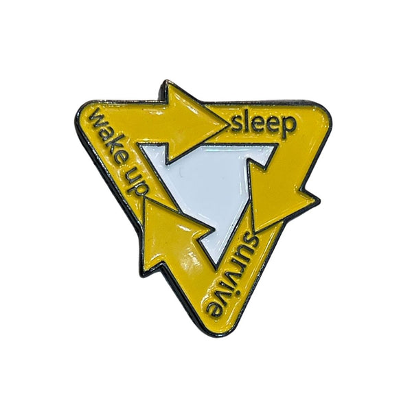 Wake up, Sleep, Survive - Metal Sticker